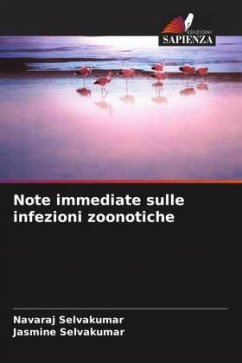 Note immediate sulle infezioni zoonotiche - Selvakumar, Navaraj;Selvakumar, Jasmine