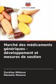 Marché des médicaments génériques - développement et mesures de soutien