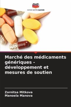 Marché des médicaments génériques - développement et mesures de soutien - Mitkova, Zornitsa;Manova, Manoela