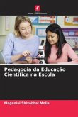 Pedagogia da Educação Científica na Escola