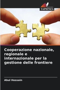 Cooperazione nazionale, regionale e internazionale per la gestione delle frontiere - Hossain, Abul