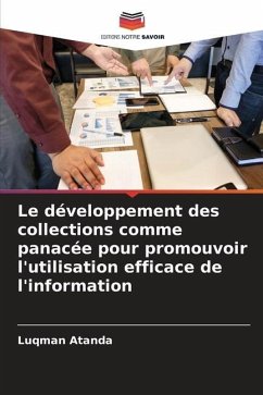 Le développement des collections comme panacée pour promouvoir l'utilisation efficace de l'information - Atanda, Luqman