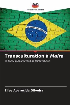 Transculturation à Maíra - Oliveira, Elise Aparecida