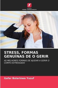 STRESS, FORMAS GENUÍNAS DE O GERIR - Yusuf, Gafar Bolarinwa