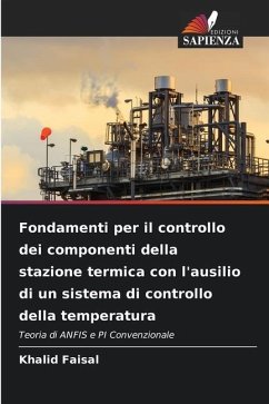 Fondamenti per il controllo dei componenti della stazione termica con l'ausilio di un sistema di controllo della temperatura - Faisal, Khalid