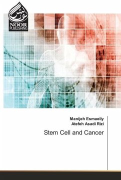 Stem Cell and Cancer - Esmaeily, Manijeh;Asadi Rizi, Atefeh