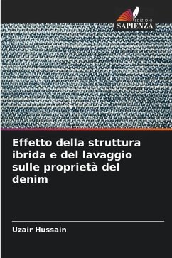 Effetto della struttura ibrida e del lavaggio sulle proprietà del denim - Hussain, Uzair