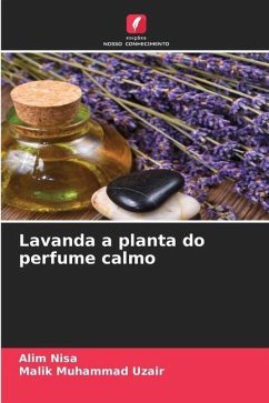 Lavanda a planta do perfume calmo - Nisa, Alim;Uzair, Malik Muhammad