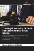 The legal security of land concessionaires in DR Congo