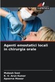 Agenti emostatici locali in chirurgia orale