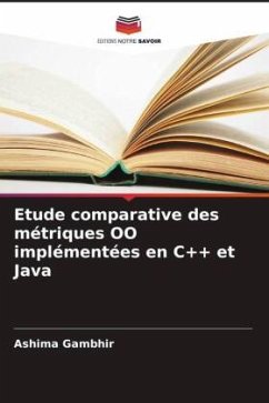 Etude comparative des métriques OO implémentées en C++ et Java - Gambhir, Ashima