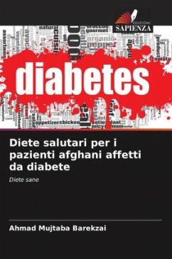 Diete salutari per i pazienti afghani affetti da diabete - Barekzai, Ahmad Mujtaba