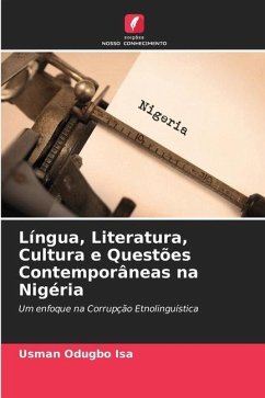 Língua, Literatura, Cultura e Questões Contemporâneas na Nigéria - Isa, Usman Odugbo