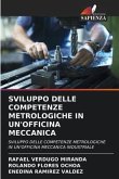 SVILUPPO DELLE COMPETENZE METROLOGICHE IN UN'OFFICINA MECCANICA