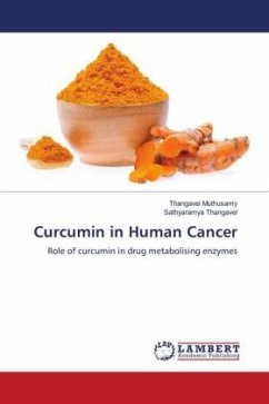 Curcumin in Human Cancer - Muthusamy, Thangavel;Thangavel, Sathyaramya