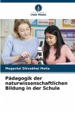 Pädagogik der naturwissenschaftlichen Bildung in der Schule