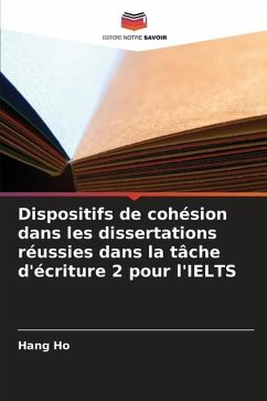 Dispositifs de cohésion dans les dissertations réussies dans la tâche d'écriture 2 pour l'IELTS - Ho, Hang