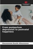 From postpartum depression to postnatal happiness