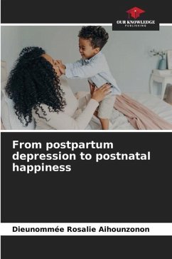 From postpartum depression to postnatal happiness - Aihounzonon, Dieunommée Rosalie