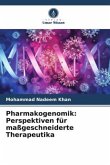 Pharmakogenomik: Perspektiven für maßgeschneiderte Therapeutika