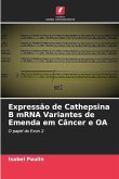 Expressão de Cathepsina B mRNA Variantes de Emenda em Câncer e OA