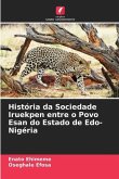 História da Sociedade Iruekpen entre o Povo Esan do Estado de Edo-Nigéria