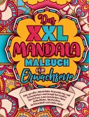 Das XXL MANDALA Malbuch für Erwachsene