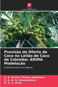 Previsão da Oferta de Coco no Leilão de Coco de Colombo: ARIMA Modelação - Thisara Kethimini, S. A. Pavani;Amarasekara, D. A. B. N.;Diluk, D. G. C.