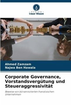 Corporate Governance, Vorstandsvergütung und Steueraggressivität - Zamzam, Ahmed;Ben Hawala, Najwa