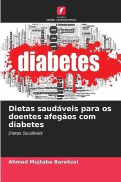 Dietas saudáveis para os doentes afegãos com diabetes - Barekzai, Ahmad Mujtaba