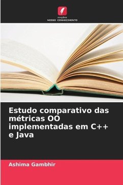 Estudo comparativo das métricas OO implementadas em C++ e Java - Gambhir, Ashima