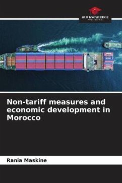 Non-tariff measures and economic development in Morocco - Maskine, Rania