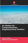 Os Efeitos do Comportamento Organizacional Positivo
