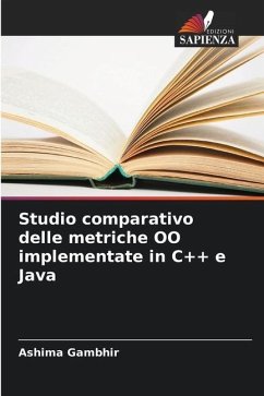 Studio comparativo delle metriche OO implementate in C++ e Java - Gambhir, Ashima