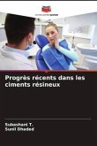 Progrès récents dans les ciments résineux