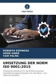 UMSETZUNG DER NORM ISO 9001:2015