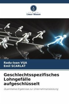 Geschlechtsspezifisches Lohngefälle aufgeschlüsselt - VIJA, Radu-Ioan;Scarlat, Emil