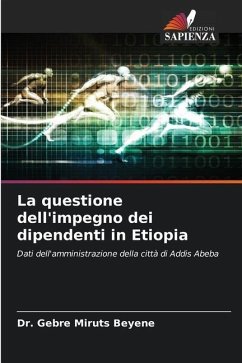 La questione dell'impegno dei dipendenti in Etiopia - Miruts Beyene, Dr. Gebre