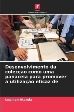 Desenvolvimento da colecção como uma panaceia para promover a utilização eficaz de - Atanda, Luqman