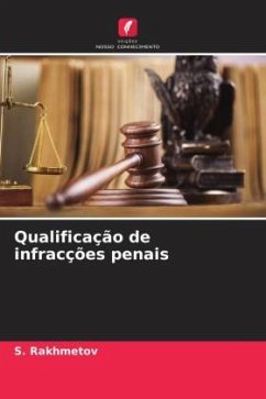 Qualificação de infracções penais - Rakhmetov, S.