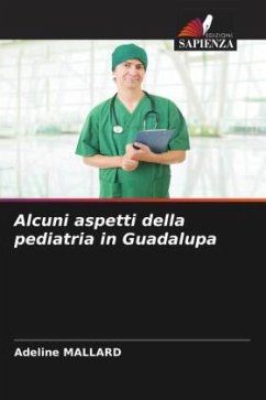 Alcuni aspetti della pediatria in Guadalupa - Mallard, Adeline