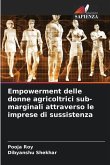 Empowerment delle donne agricoltrici sub-marginali attraverso le imprese di sussistenza