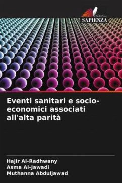 Eventi sanitari e socio-economici associati all'alta parità - Al-Radhwany, Hajir;Al-Jawadi, Asma;Abduljawad, Muthanna