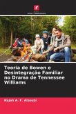 Teoria de Bowen e Desintegração Familiar no Drama de Tennessee Williams