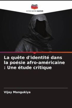 La quête d'identité dans la poésie afro-américaine : Une étude critique - Mangukiya, Vijay