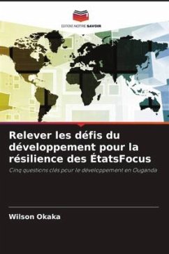 Relever les défis du développement pour la résilience des ÉtatsFocus - Okaka, Wilson