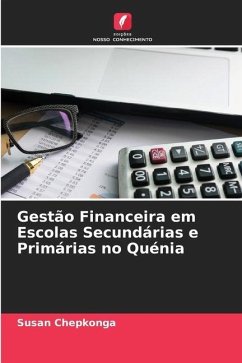 Gestão Financeira em Escolas Secundárias e Primárias no Quénia - Chepkonga, Susan