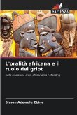 L'oralità africana e il ruolo dei griot