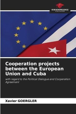 Cooperation projects between the European Union and Cuba - Goergler, Xavier