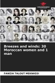 Breezes and winds: 30 Moroccan women and 1 man